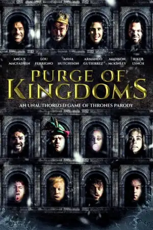 Purge Of Kingdoms: The Unauthorized Game of Thrones Parody (2019)